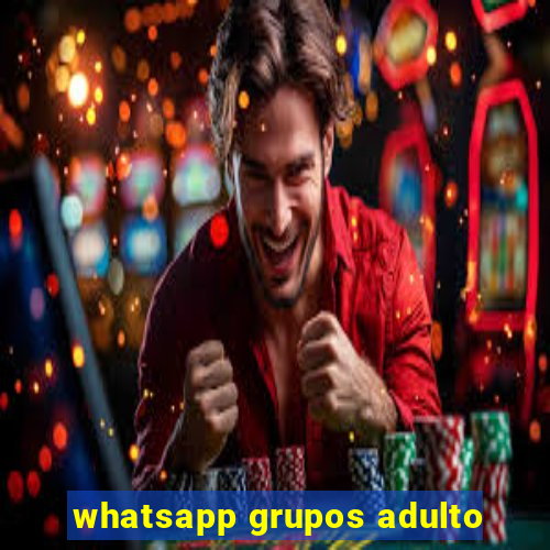 whatsapp grupos adulto